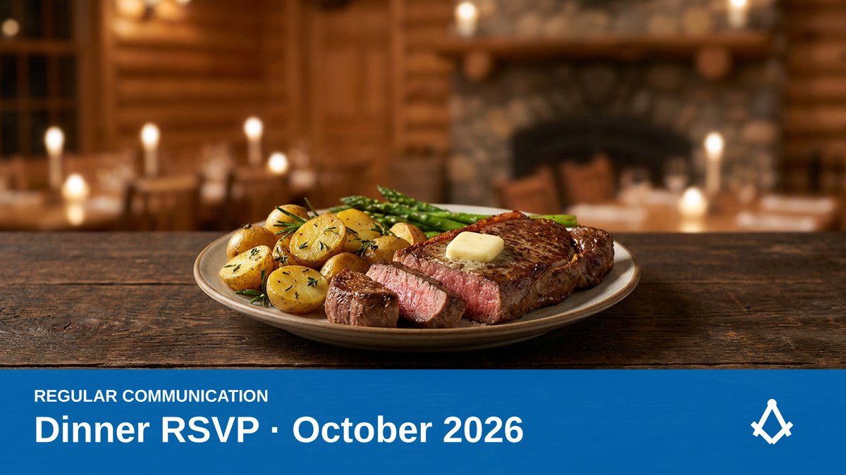 New York strip steak dinner with roasted potatoes at a lodge banquet table above a Masonic blue banner reading Dinner RSVP, October 2026